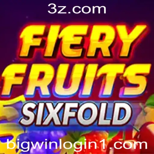 Explorando o Mundo de FieryFruitsSixFold: Regras e Estratégias para o Jogador Moderno