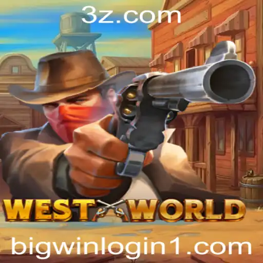 Explorando WestWorld: Um Guia Definitivo para o Jogo com Foco em BigWin Login